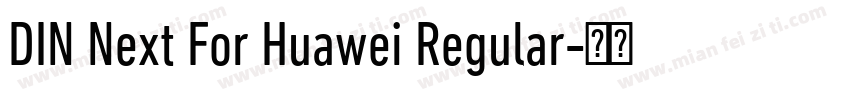 DIN Next For Huawei Regular字体转换